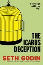 The Icarus Deception  How High Will You Fly