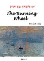 The Burning Wheel (영어로 읽는 세계문학 528)