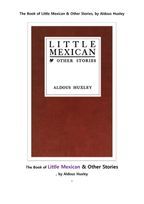 올더스 헥슬리의 리틀 멕시칸과 다른이야기들. The Book of Little Mexican & Other Stories, by Aldous Hu