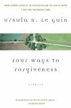 Four Ways To Forgiveness : Stories