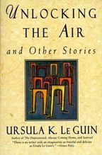 Unlocking the Air and Other Stories