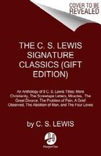 The C. S. Lewis Signature Classics (Gift Edition)