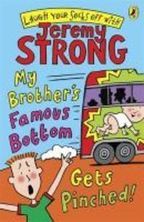 My Brother's Famous Bottom Gets Pinched!. Illustrated by Rowan Clifford