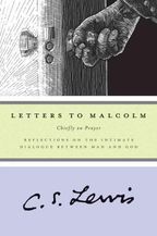 Letters to Malcolm : Chiefly on Prayer