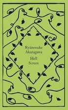 Hell Screen: Ryunosuke Akutagawa (Little Clothbound Classics)