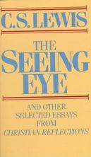 Seeing Eye and Other Selected Essays from Christian Reflections