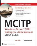 MCLTP (Exam 70-647) : Windows Server 2008 Enterprise Administrator