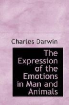 Expression of the Emotions in Man and Animals