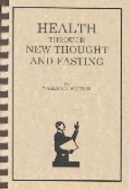 Health Through New Thought and Fasting