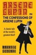 Confessions of Arsene Lupin