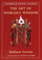 Art of Worldly Wisdom (Shambhala Pocket Classics)