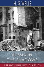 Russia in the Shadows (Esprios Classics)