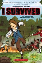 I Survived Graphic Novel 8: I Survived the American Revolution, 1776