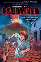 I Survived Graphic Novel I0: The Destruction of Pompeii, AD 79