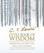 C. S. Lewis' Little Book of Wisdom