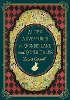 Alice's Adventures in Wonderland and Other Tales