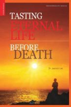 Tasting Eternal Life Before Death