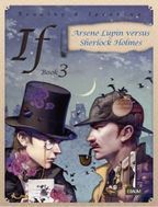 IF.3 :Arsene Lupin versus Sherlock Holmes