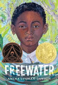 Freewater (2023 Newbery & Coretta Scott King Award Winner)