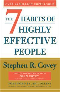 The 7 Habits of Highly Effective People