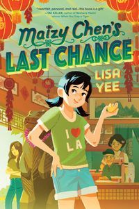 Maizy Chen's Last Chance (2023 Newbery Honor)